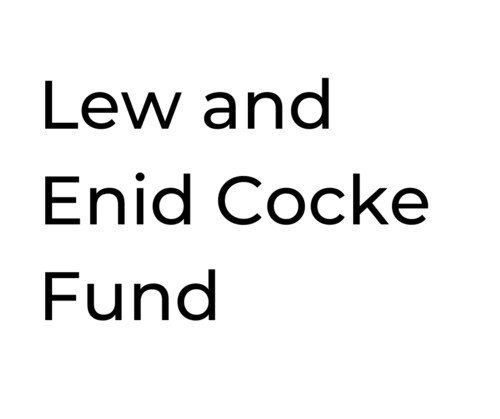 Lew and Enid Cocke Fund