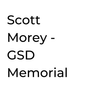 Scott Morey - GSD Memorial