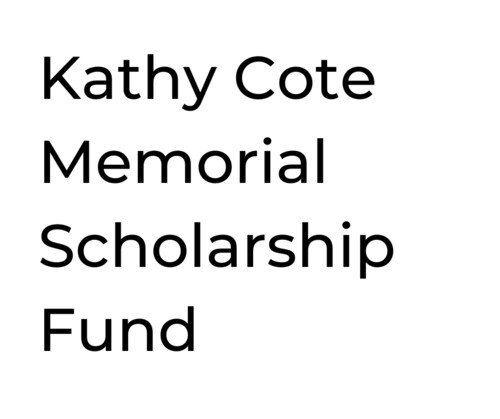 Kathy Cote Memorial Scholarship Fund