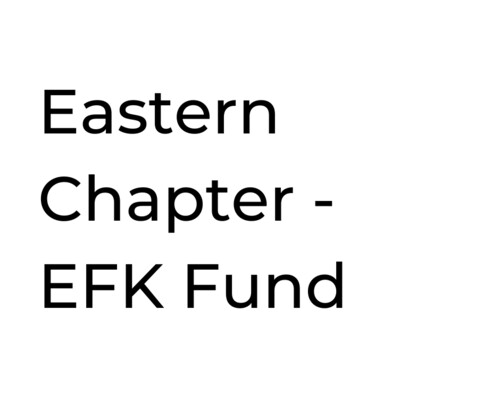 Eastern Chapter - EFK Fund