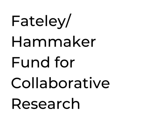 Fateley/Hammaker Fund for Collaborative Research     