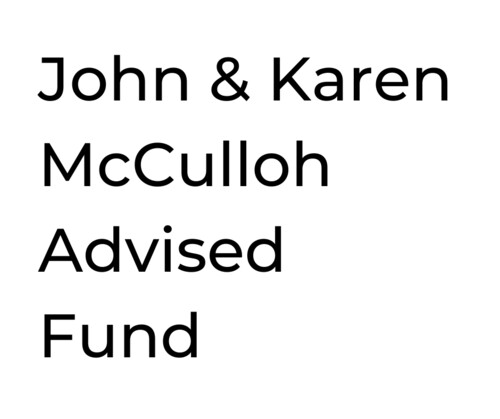 John & Karen McCulloh Advised Fund