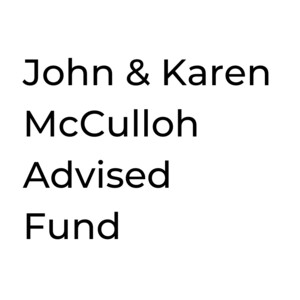 John & Karen McCulloh Advised Fund