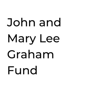 John and Mary Lee Graham Fund