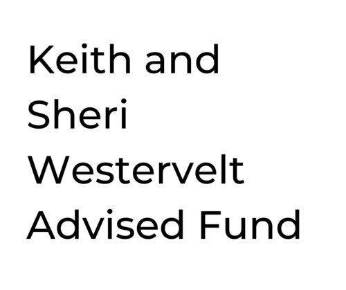 Keith and Sheri Westervelt Advised Fund