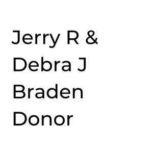 Jerry R & Debra J Braden Donor Advised Fund